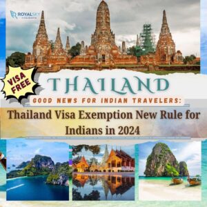 Thailand Visa Exemption New Rule for Indians in 2024